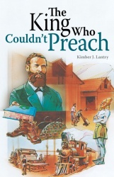 The King Who Couldn't Preach